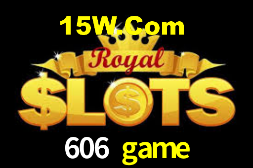 606 game